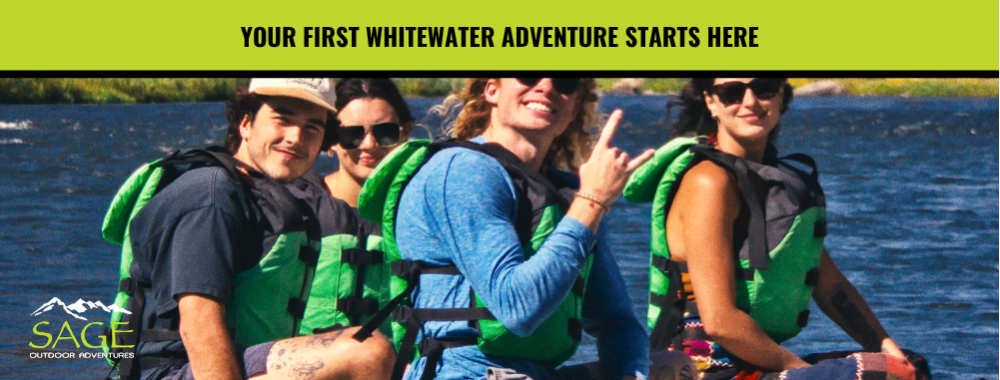 Your First Trip With Sage Outdoor Adventures